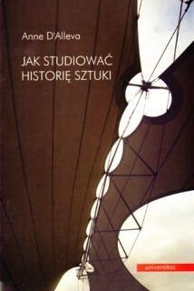 Okładka: Anne D'Alleva - Jak studiować historię sztuki