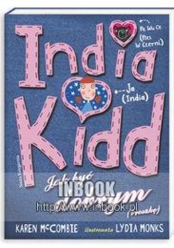 Okładka: Karen McCombie - India Kidd 1 Jak być dobrym (troszkę) - McCombie Karen
