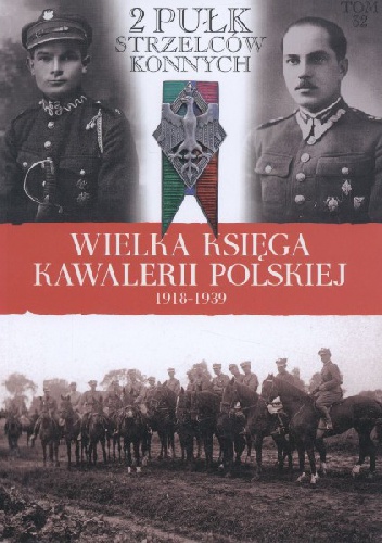 Okładka:  praca zbiorowa - 2 Pułk Strzelców Konnych