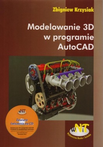 Okładka: Zbigniew Krzysiak - Modelowanie 3D w programie AutoCAD + CD