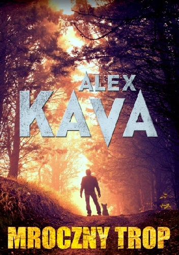 Okładka: Alex Kava - Mroczny trop