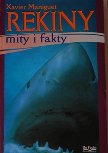 Okładka: Xavier Maniguet - Rekiny mity i fakty