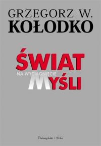 Okładka: Grzegorz W. Kołodko - Świat na wyciągnięcie myśli