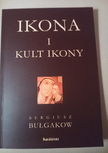 Okładka: Siergiej Bułgakow - Ikona i kult ikony