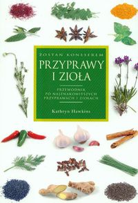 Okładka: Kathryn Hawkins - Przyprawy i zioła