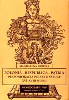 Okładka: Magdalena Górska - Polonia - Respublica - Patria