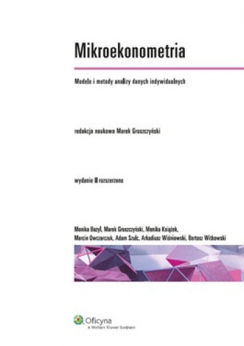 Okładka: Marek Gruszczyński - Mikroekonometria. Modele i metody analizy danych indywidualnych