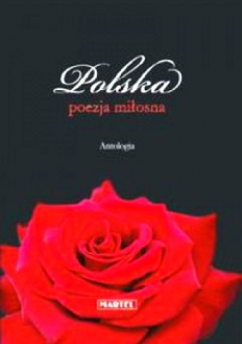 Okładka:  praca zbiorowa - Polska poezja miłosna. Antologia