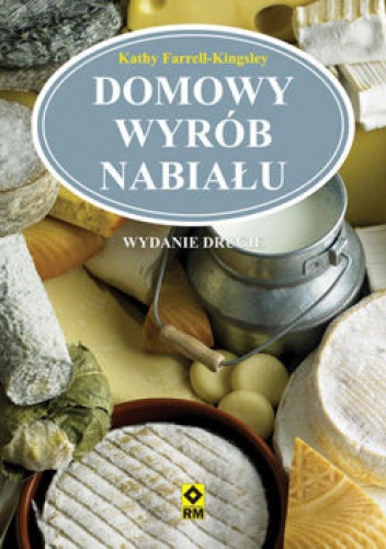 Okładka: Kathy Farrell-Kingsley - Domowy wyrób nabiału