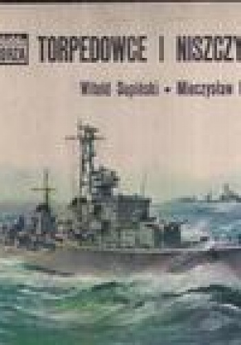 Okładka: Witold Supiński - Torpedowce i niszczyciele