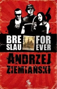 Okładka: Andrzej Ziemiański - Breslau forever