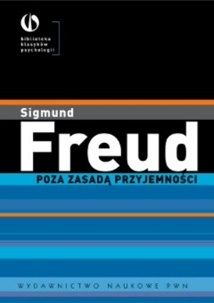 Sigmund Freud - Poza zasadą przyjemności