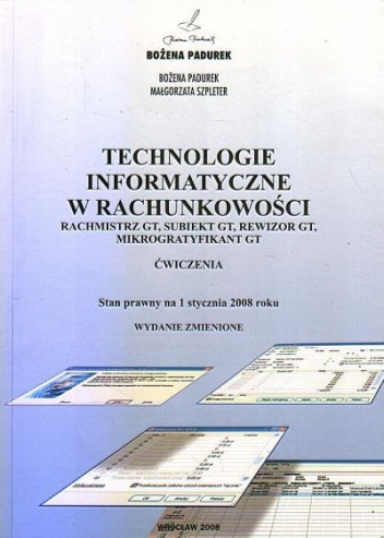 Okładka: Bożena Padurek - Technologie informatyczne w rachunkowości