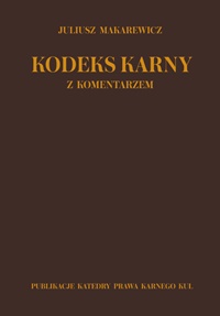 Okładka: Juliusz Makarewicz - Kodeks Karny z komentarzem