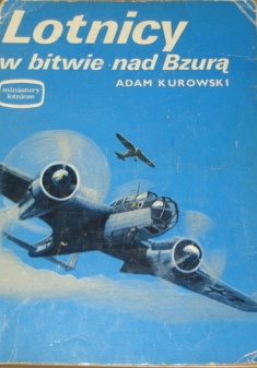 Okładka: Adam Kurowski - Lotnicy w bitwie nad Bzurą