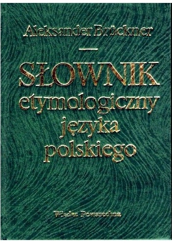 Okładka: Aleksander Brückner - Słownik etymologiczny języka polskiego
