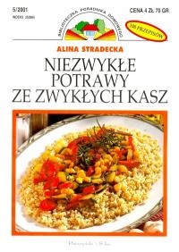Okładka: Alina Stradecka - Niezwykłe potrawy ze zwykłych kasz