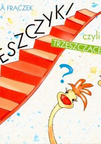 Okładka: Agnieszka Frączek - Trzeszczyki czyli trzeszczące wierszyki