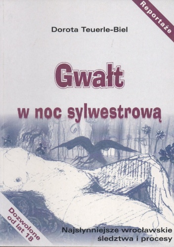 Okładka: Dorota Teuerle-Biel - Gwałt w noc sylwestrową