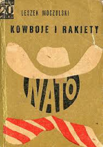 Okładka: Leszek Moczulski - Kowboje i rakiety