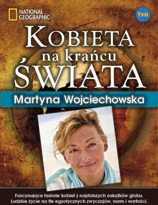 Okładka: Martyna Wojciechowska - Kobieta na krańcu świata