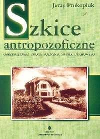 Okładka: Jerzy Prokopiuk - Szkice antropozoficzne
