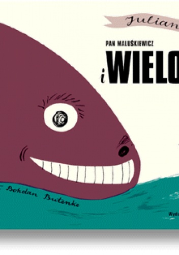Okładka: Julian Tuwim - Pan Maluśkiewicz i wieloryb