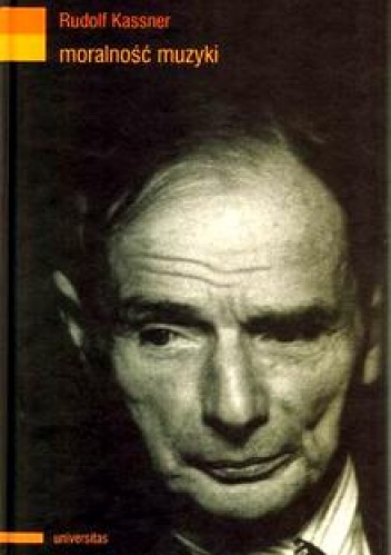 Okładka: Rudolf Kassner - Moralność muzyki