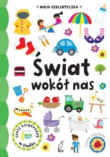 Okładka:  praca zbiorowa - Świat wokół nas. Moja biblioteczka