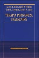 Okładka: Aaron T. Beck - Terapia poznawcza uzależnień