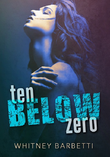 Okładka: Whitney Barbetti - Ten Below Zero