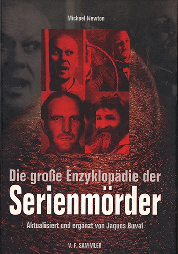 Okładka: Michael A. Newton - Die große Enzyklopädie der Serienmörder