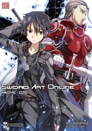 Okładka: Reki Kawahara - Sword Art Online 08 - Kiedyś i dziś