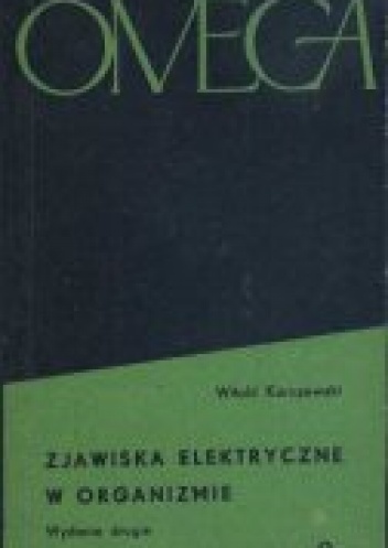 Okładka: Witold Karczewski - Zjawiska elektryczne w organizmie