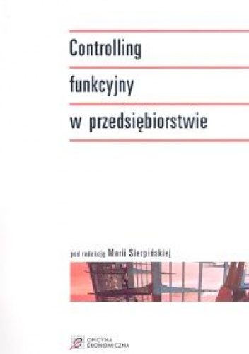 Okładka: Maria Sierpińska - Controlling funkcyjny w przedsiębiorstwie