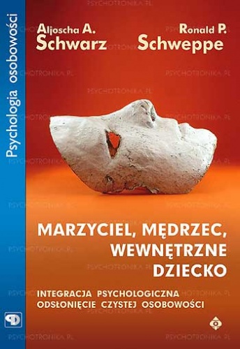 Okładka: Ronald Schweppe - Marzyciel, mędrzec, wewnętrzne dziecko