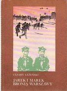 Okładka: Cezary Leżeński - Jarek i Marek bronią Warszawy