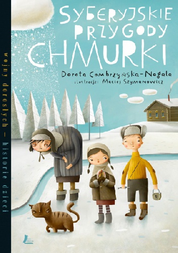 Okładka: Dorota Combrzyńska-Nogala - Syberyjskie przygody Chmurki