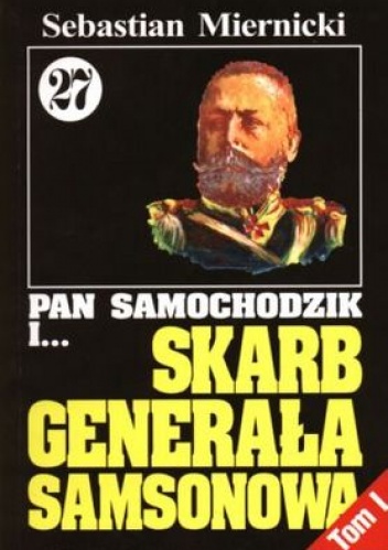 Okładka: Sebastian Miernicki - Pan Samochodzik i skarb generała Samsonowa Tom 1