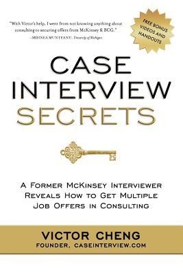 Okładka: Victor Cheng - Case Interview Secrets