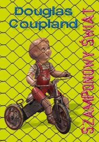 Okładka: Douglas Coupland - Szamponowy świat
