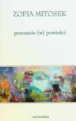 Okładka: Zofia Mitosek - Poznanie (w) powieści - od Balzaka do Masłowskiej