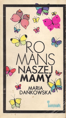 Okładka: Maria Dańkowska - Romans naszej mamy