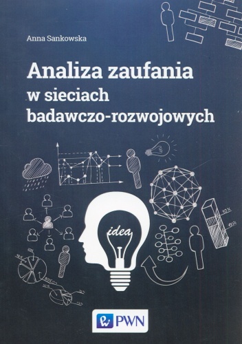 Okładka: Anna Sankowska - Analiza zaufania w sieciach badawczo-rozwojowych