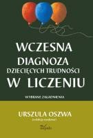 Okładka: Urszula Oszwa - Wczesna diagnoza dziecięcych trudności w liczeniu