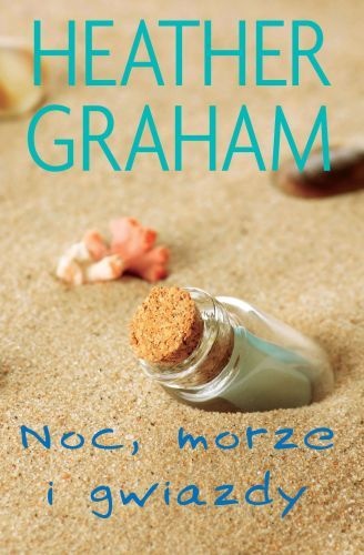 Okładka: Heather Graham - Noc, morze i gwiazdy