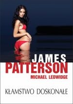 Okładka: James Patterson - Kłamstwo doskonałe