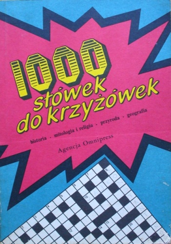 Okładka: Piotr Bryndza - 1000 słówek do krzyżówek. Historia, mitologia i religia, geografia, przyroda