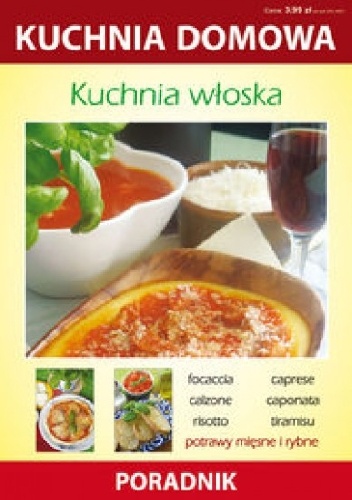 Okładka: Anna Smaza - Kuchnia włoska. Kuchnia domowa. Poradnik