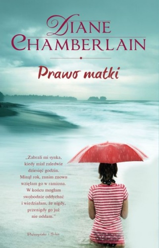 Okładka: Diane Chamberlain - Prawo matki